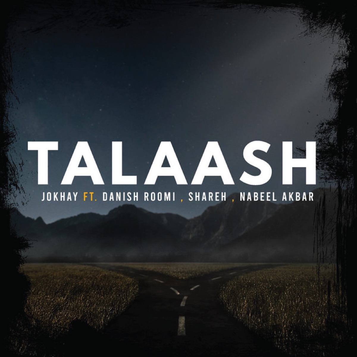 Talaash (feat. danish roomi, Shareh & Nabeel Akbar) - Single by Jokhay album cover