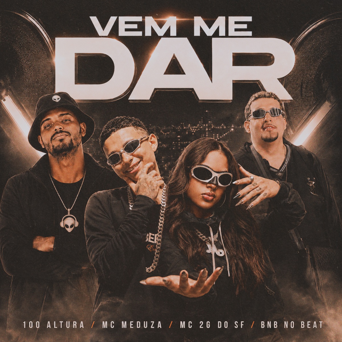 Vem Me Dar - Single by 100Altura, MC MEDUZA, Mc 2G Do SF & BNB No Beat album cover