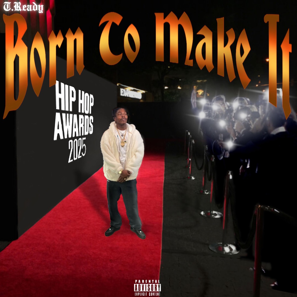 Born To Make It by T.ready album cover