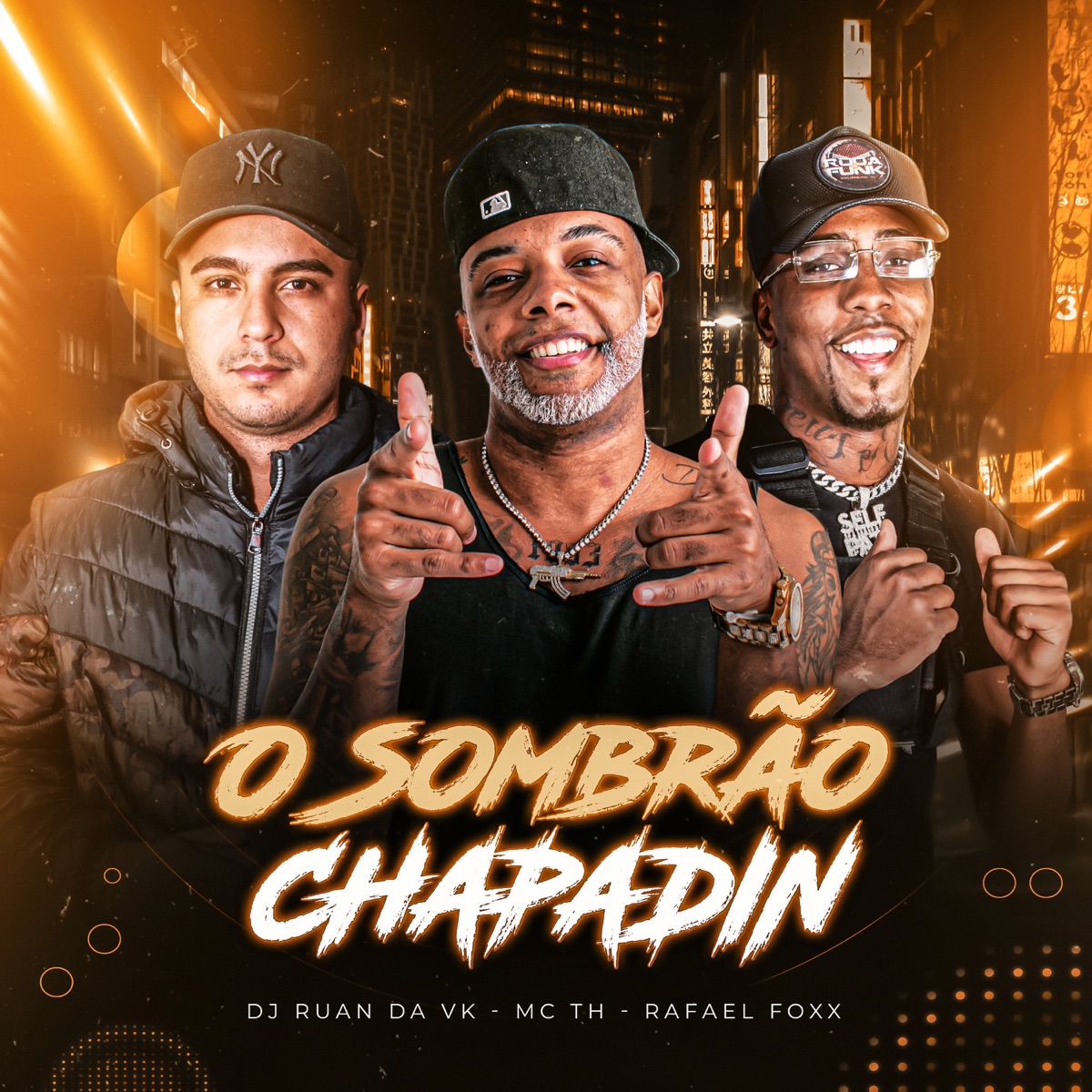 O Sombrão Chapadin - Single by Dj Ruan Da Vk, MC TH & Rafael Foxx album cover