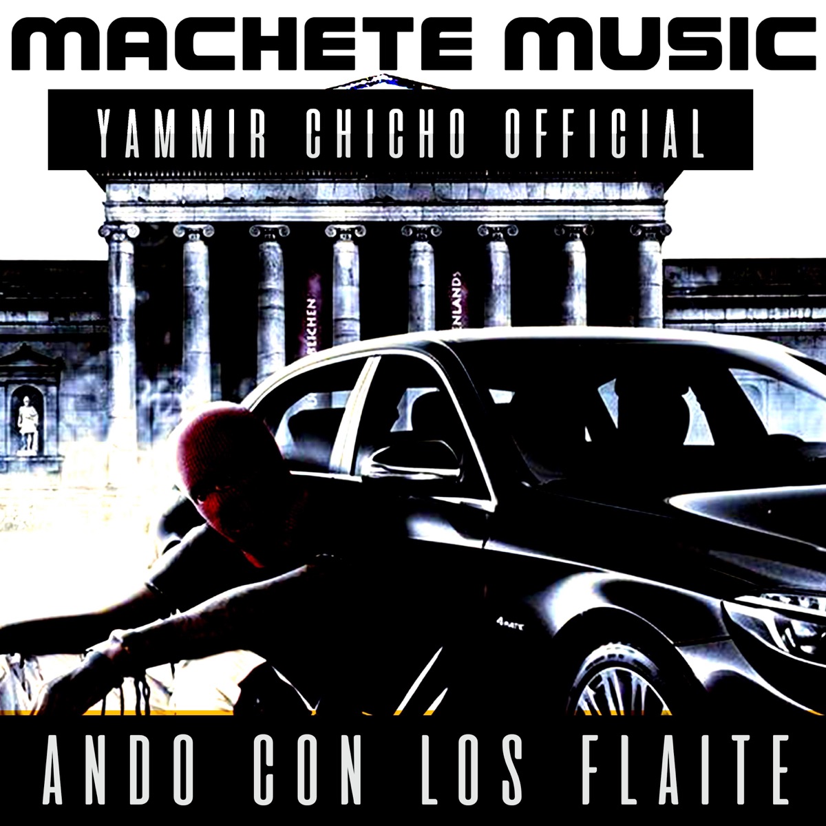 ANDO CON LOS FLAITE (feat. Yammir & Chicho official) - Single by MACHETE MUSIC album cover