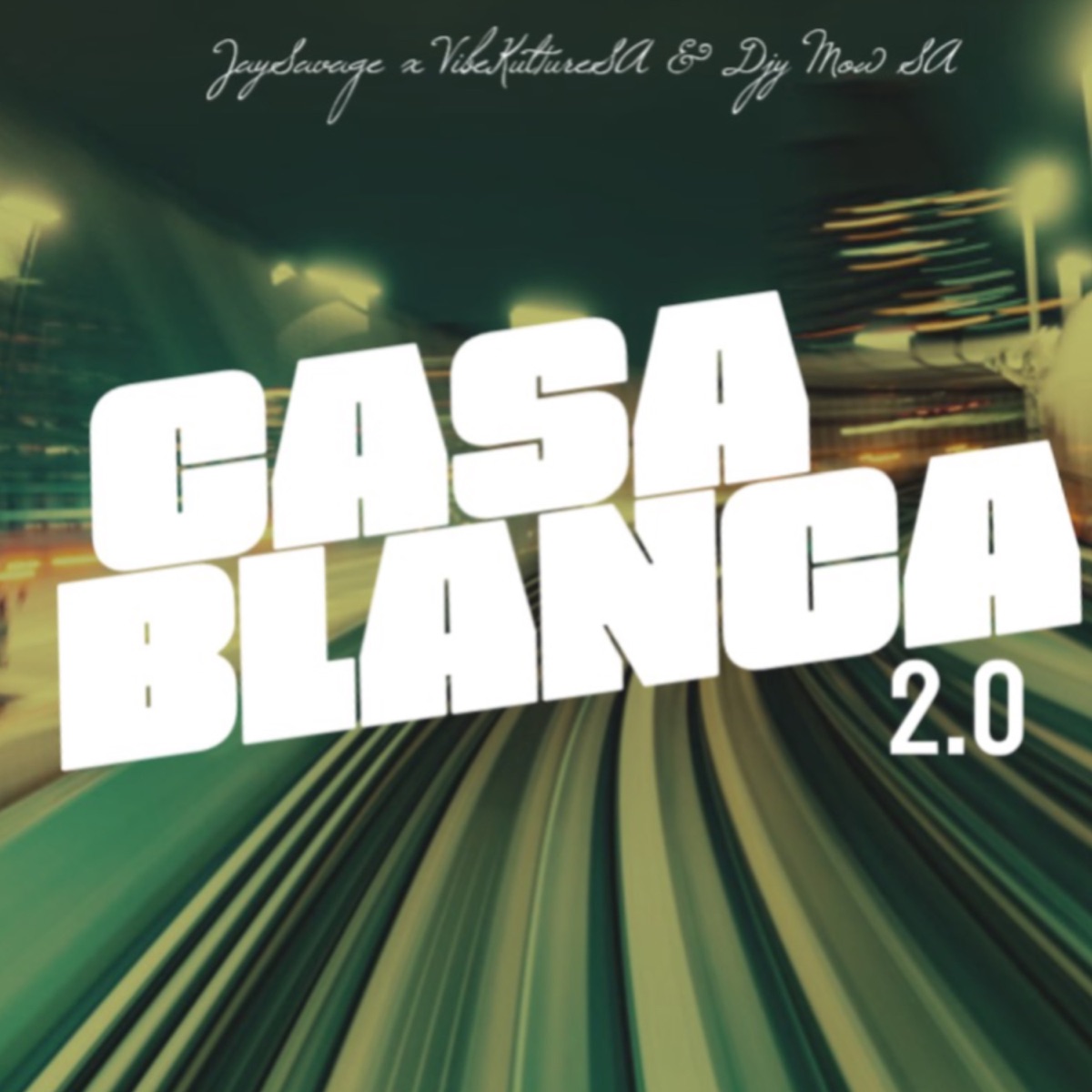CASABLANCA 2.0 - Single by JaySavage, Vibekulture Sa & DjY Mow Sa album cover
