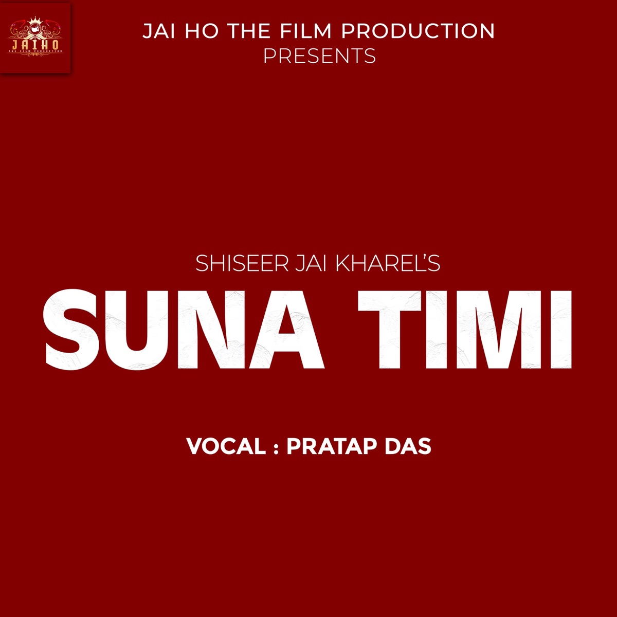 Suna Timi (feat. Pratap Das) - Single by Shiseer Jai Kharel album cover