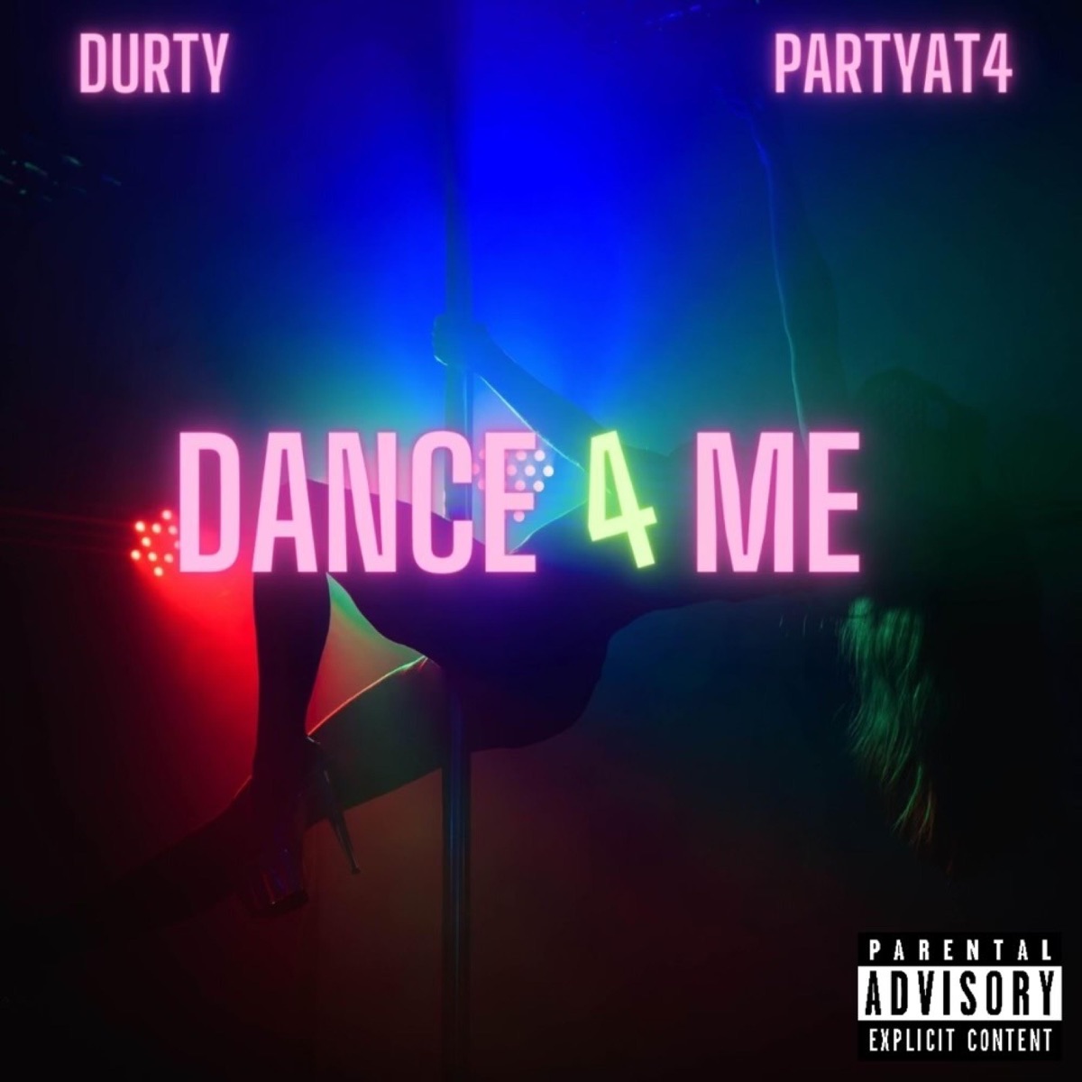 Dance 4 Me - Single by Yung Durty & Partyat4 album cover