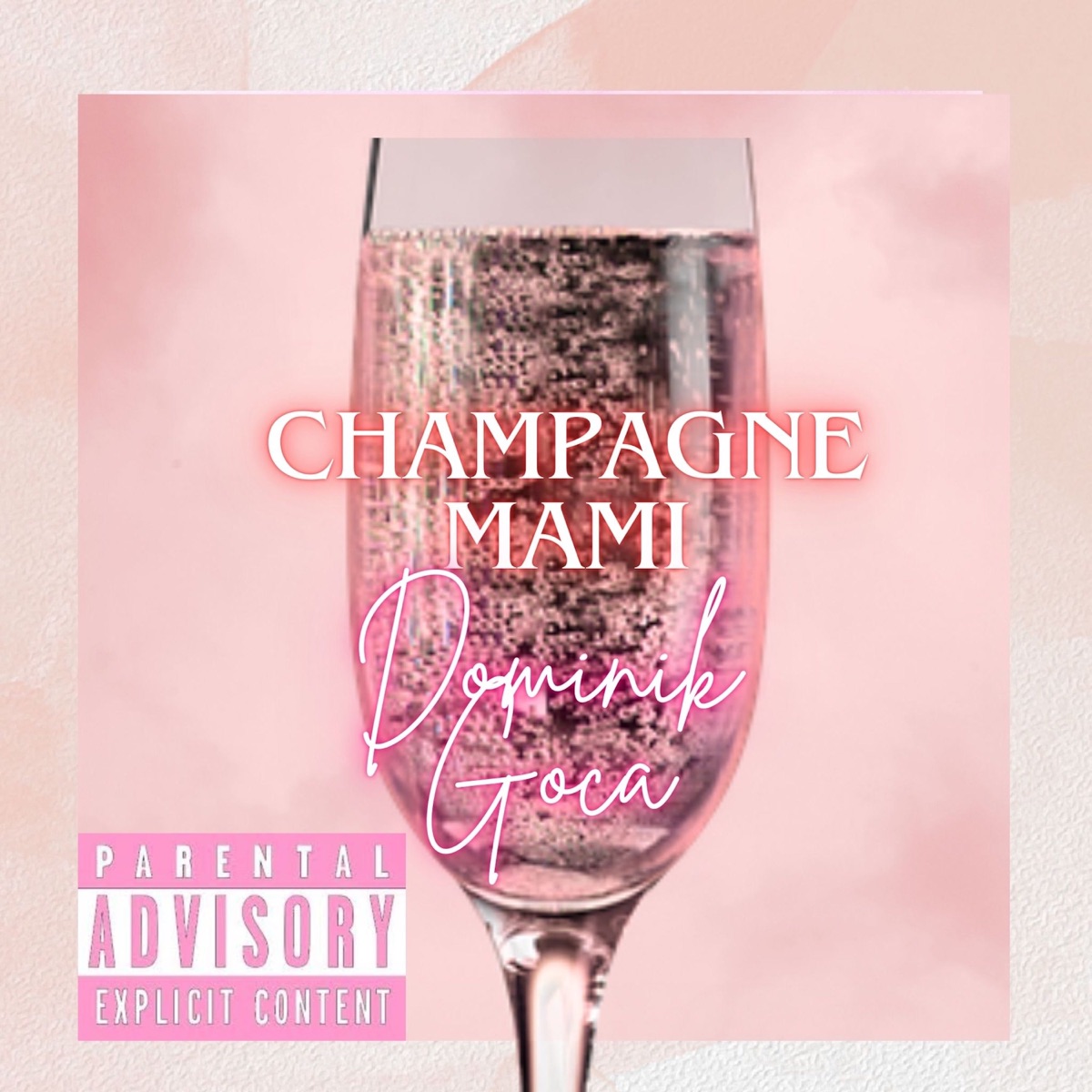 Champagne Mami - Single by Dominik Goca & Zero album cover
