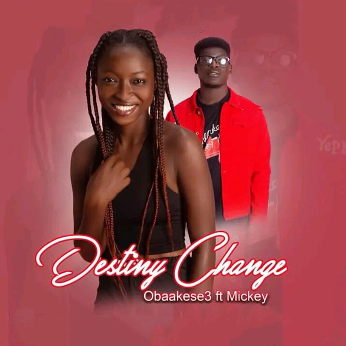 Destiny Change (feat. MICKEY) - Single by Obaakese3 album cover