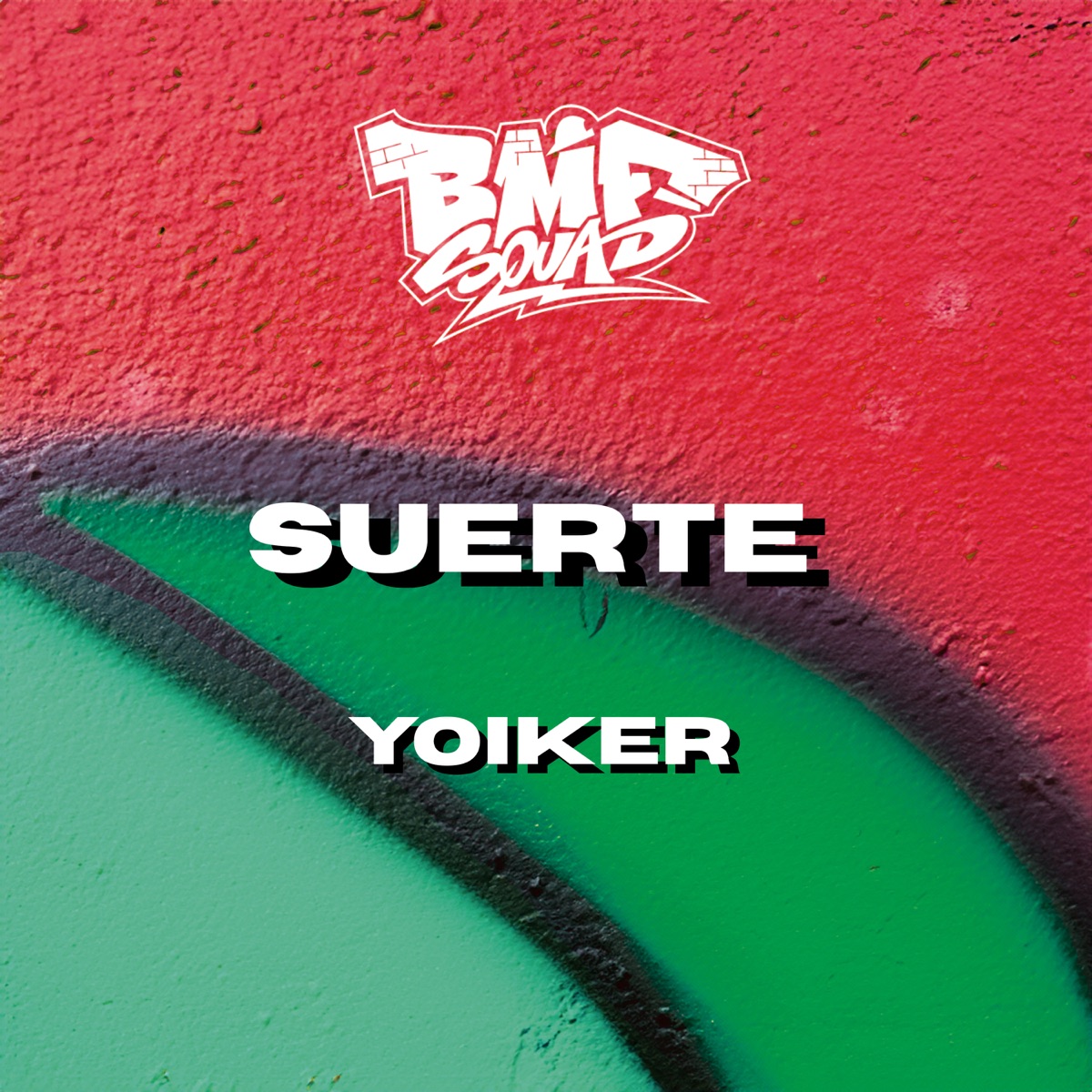 Suerte - Single by BMF Squad & Yoiker album cover