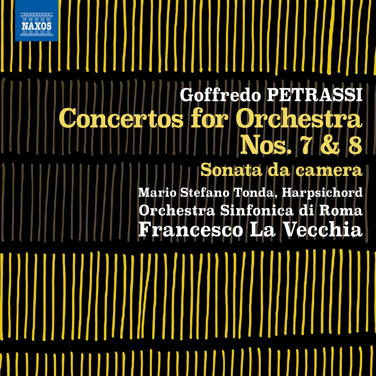 Petrassi: Concertos for Orchestra Nos. 7 & 8 & Sonata da camera by Mario Stefano Tonda, Orchestra Sinfonica di Roma & Francesco La Vecchia album cover