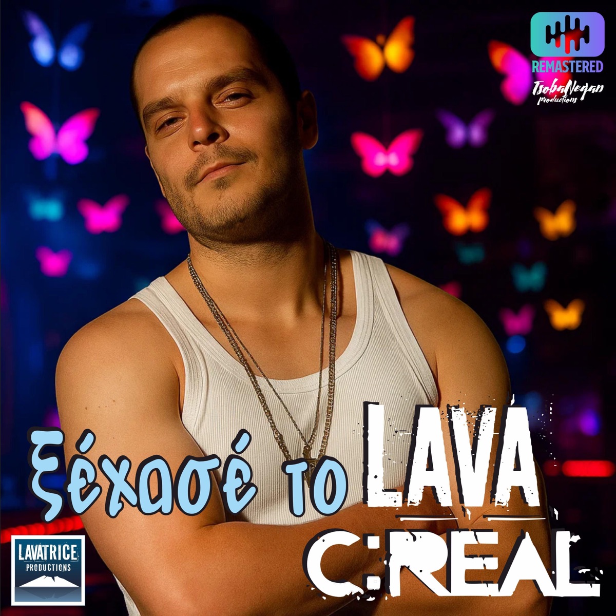 Xehase to (feat. C:REAL) [Remastered 2025] - Single by LAVA album cover