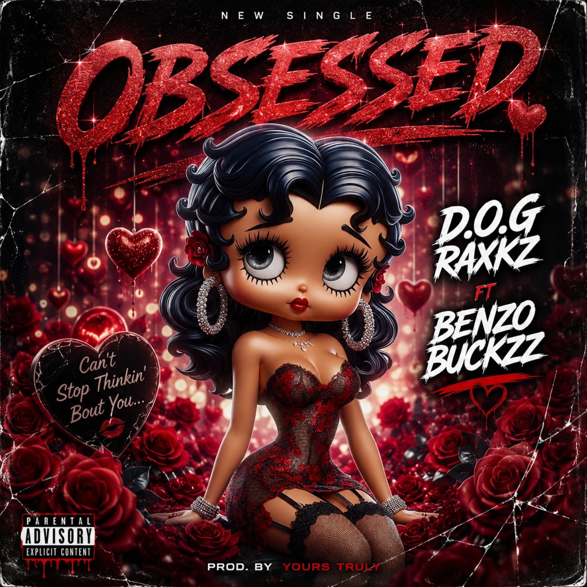 Obsessed (feat. Benzo Buckzz) - Single by D.O.G Raxkz album cover