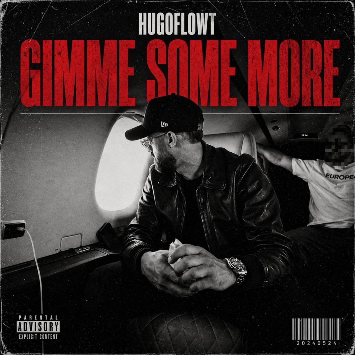 GIMME SOME MORE - Single by HUGOFLOWT album cover