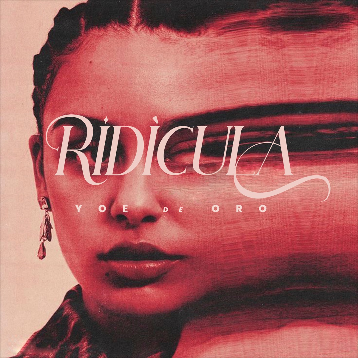 Ridícula - Single by YOE DE ORO album cover