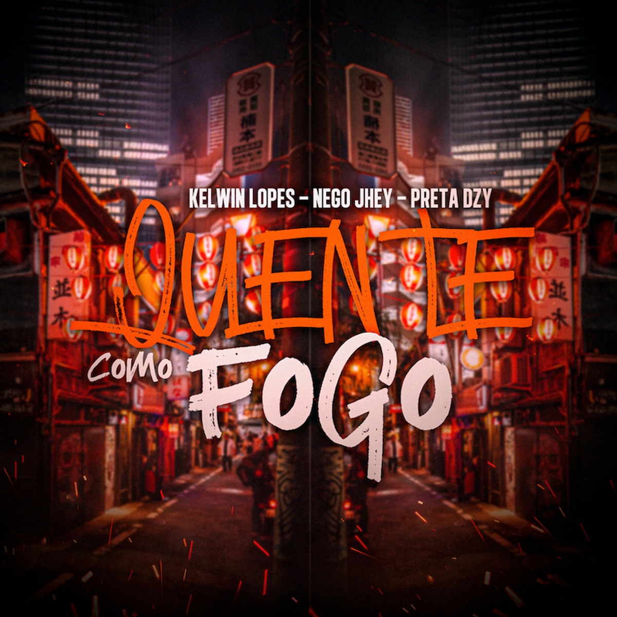 Quente Como Fogo - Single by Kelwin Lopes, Nego Jhei & Preta DZY album cover