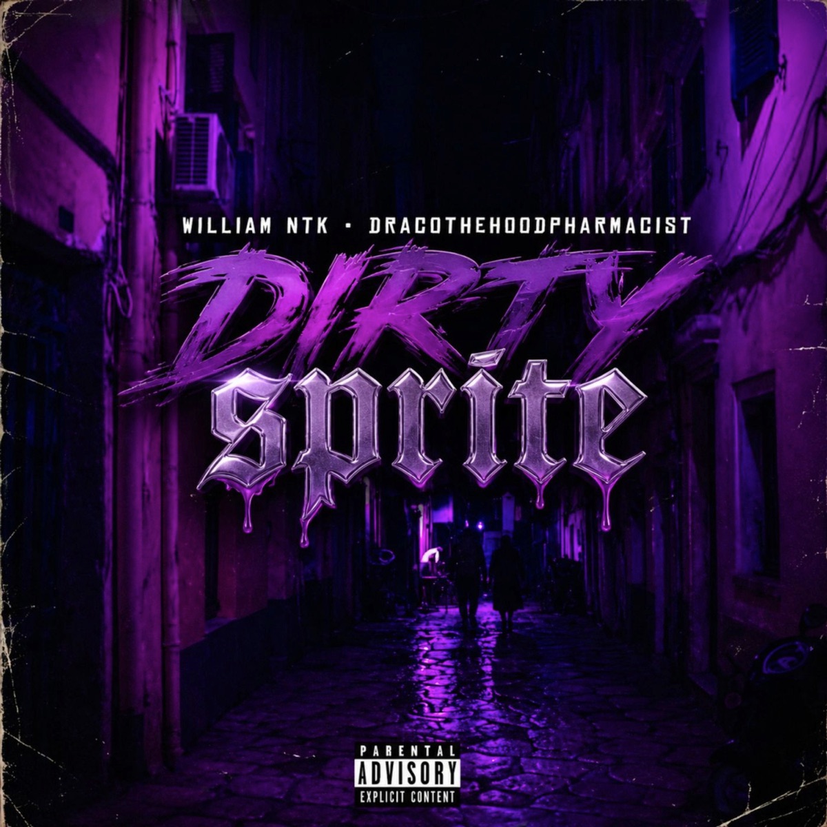 Dirty Sprite (feat. WILLIAM NTK) - Single by DracoTheHoodPharmacist album cover