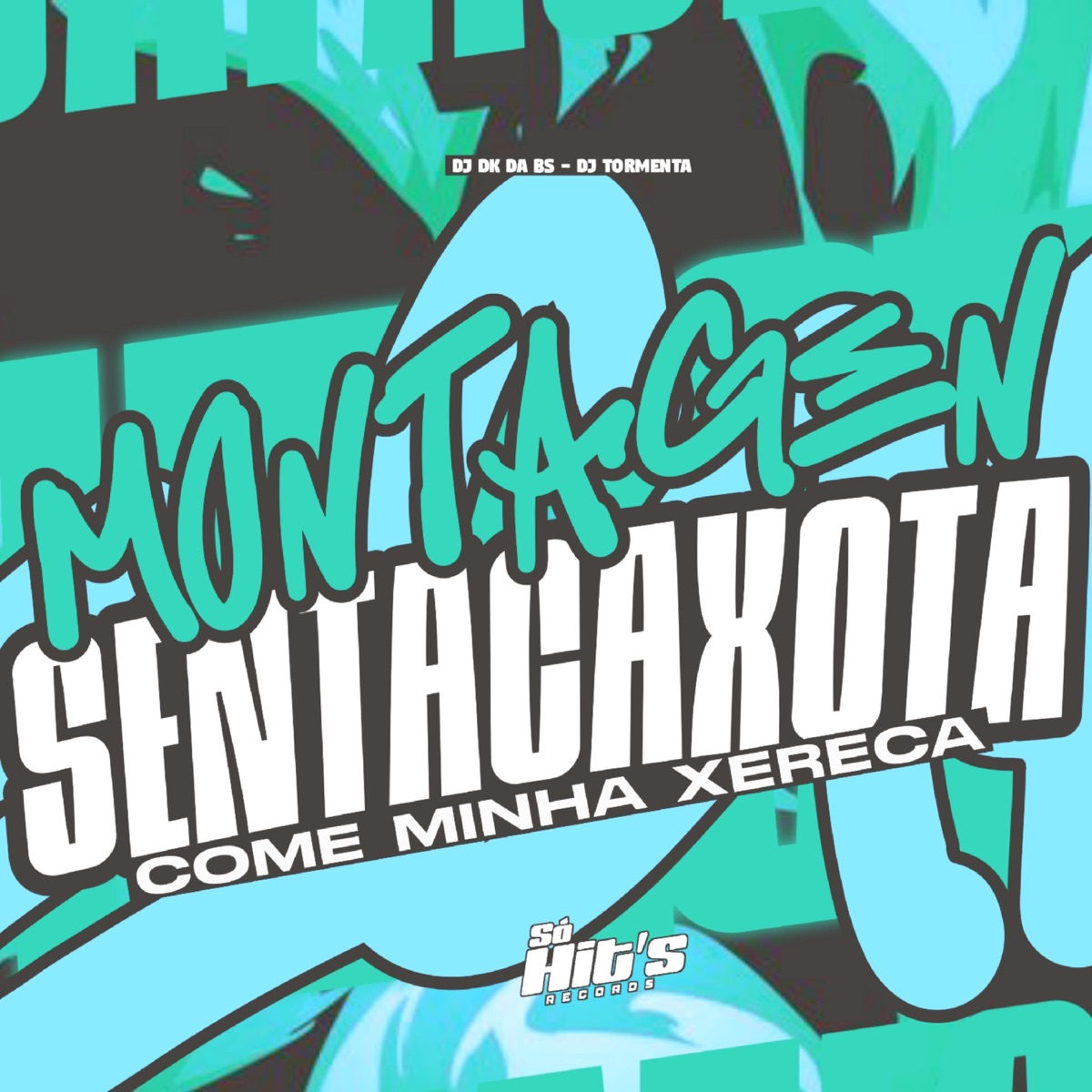 Montagem Senta ca Xota Come Minha Xereca - Single by DJ DK DA BS & DJ TORMENTA album cover