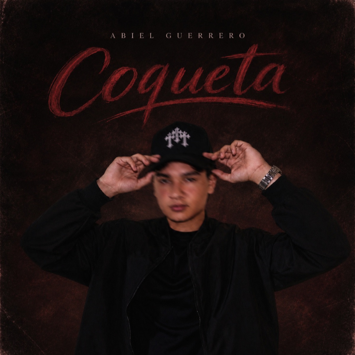 Coqueta - Single by Abiel Guerrero album cover