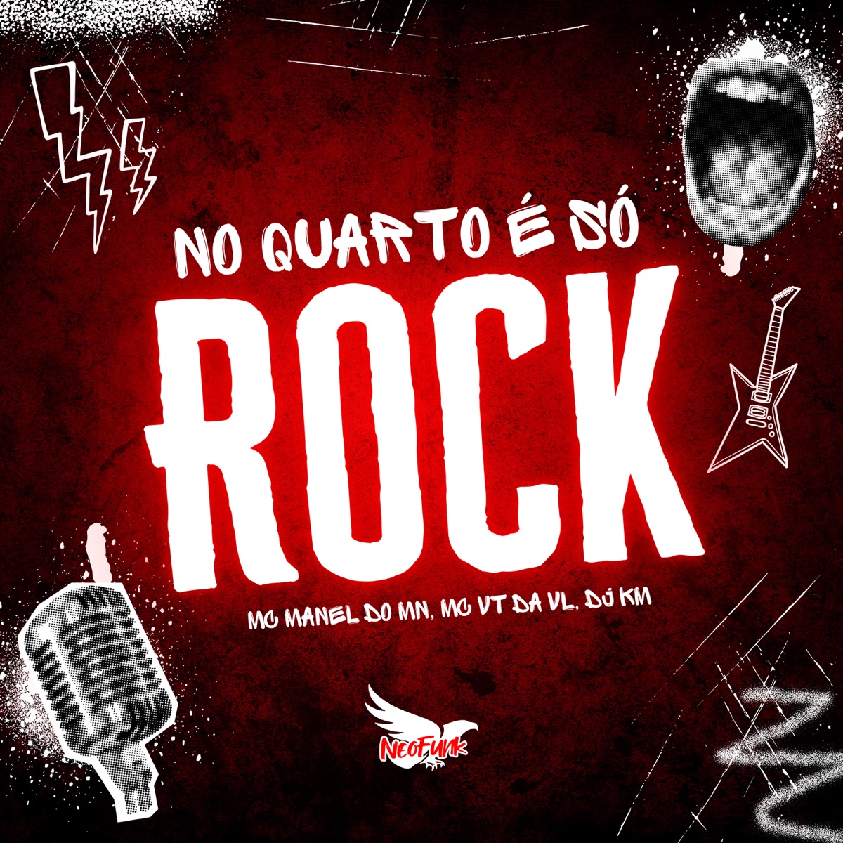 No Quarto É Só Rock - Single by Mc Manel do MN, MC VT DA VL & DJ KM album cover