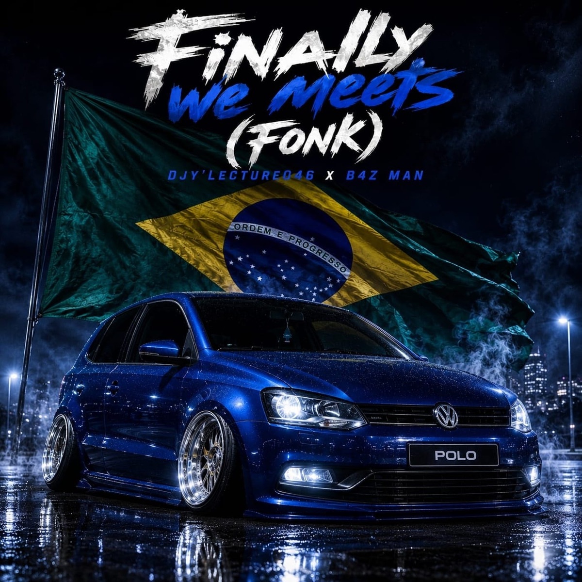 Finally we meet [FONK] - Single by Djy'Lecture046, B4Z MAN55 & MystroGee8O8 album cover