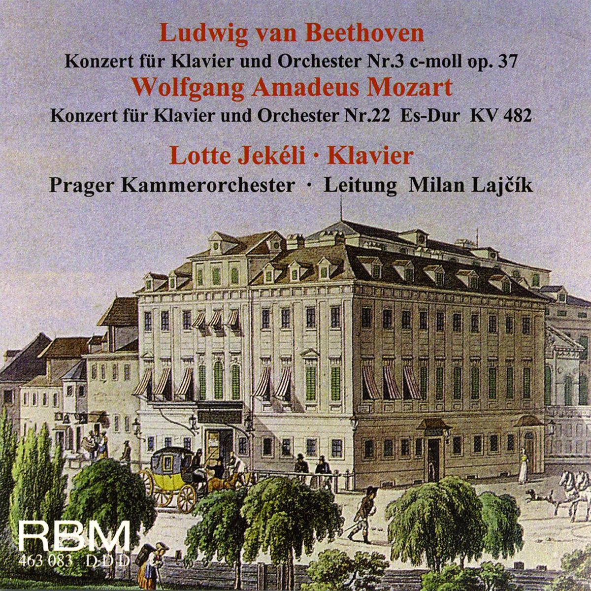 Beethoven: Piano Concerto No. 3 in C Minor, Op. 37 - Mozart: Piano Concerto No. 22 in E-Flat Major, K. 482 by Lotte Jekéli, Prague Chamber Orchestra & Milan Lajcik album cover