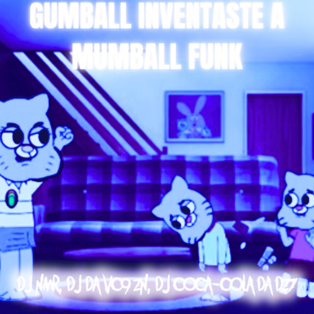 GUMBALL INVENTASTE A MUMBALL FUNK - EP by DJ NMR, DJ COCACOLA DA DZ7 & DJ DA VC9 ZN album cover