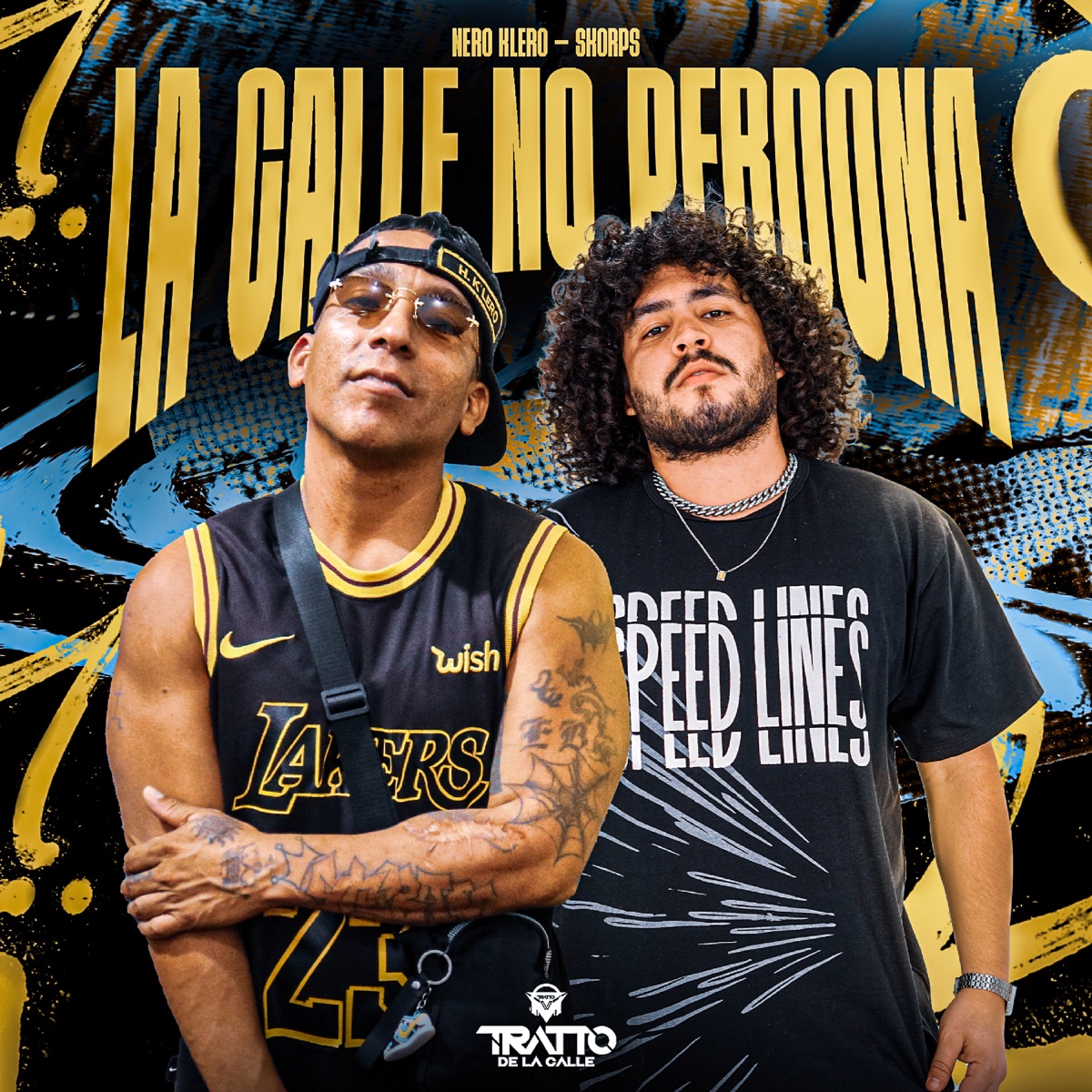 La Calle No Perdona - Single by NERO KLERO, Skorps & TRATTO DE LA CALLE album cover