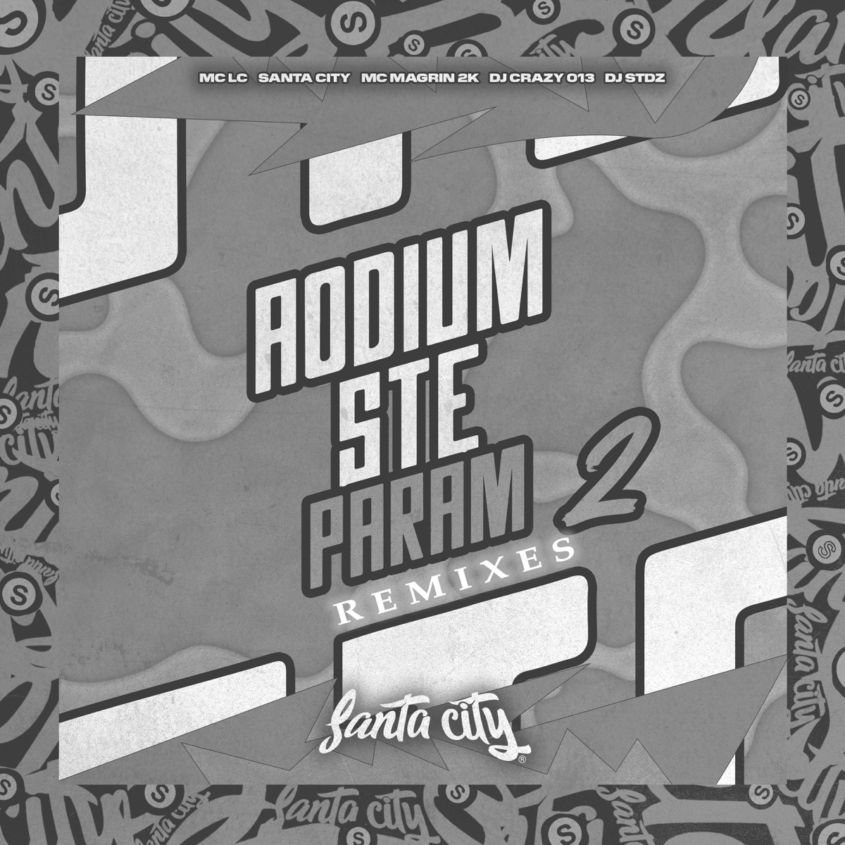 Aodium Ste Param 2 Remixes - EP by DJ CRAZY 013, DJ stdz, Mc Magrin 2k & MC LC album cover