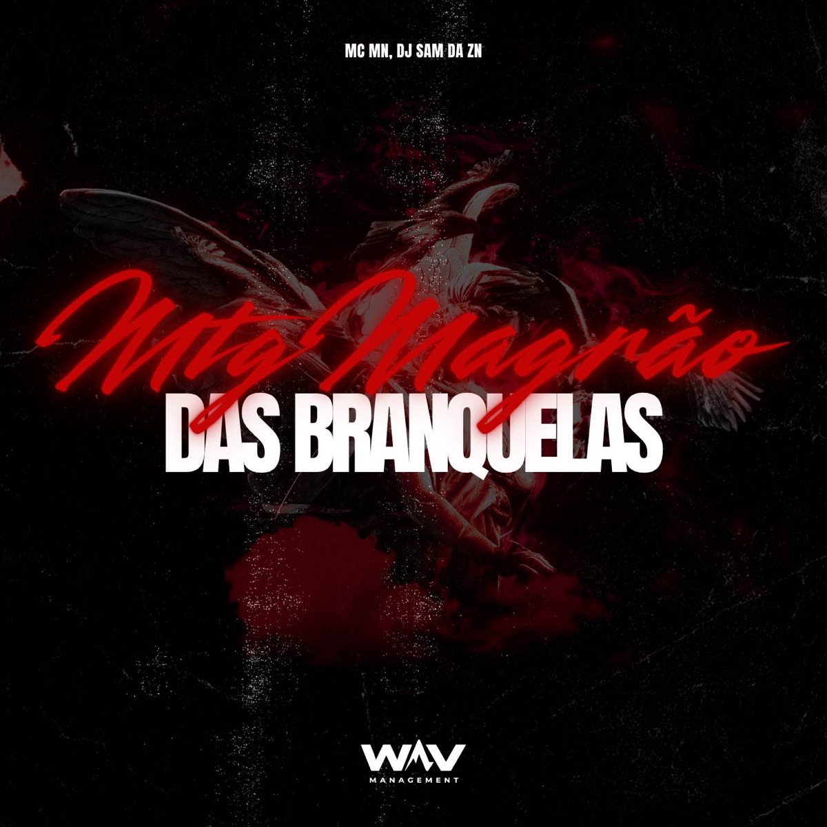 MTG Magrão das Branquelas - Single by MC MN & dj sam da zn album cover