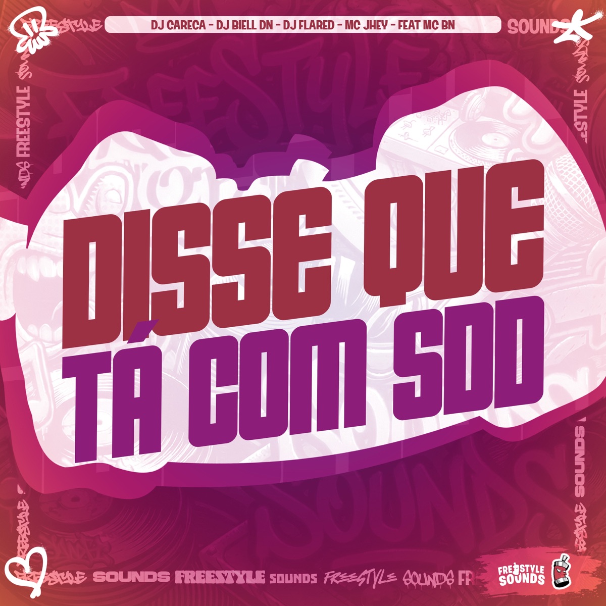 Disse Que Tá Com Sdd (feat. MC BN) - Single by Dj careca, DJ BIELL DN, Dj Flared & Mc Jhey album cover