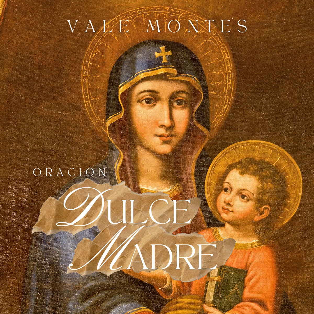 Oración Dulce Madre - Single by Vale Montes album cover