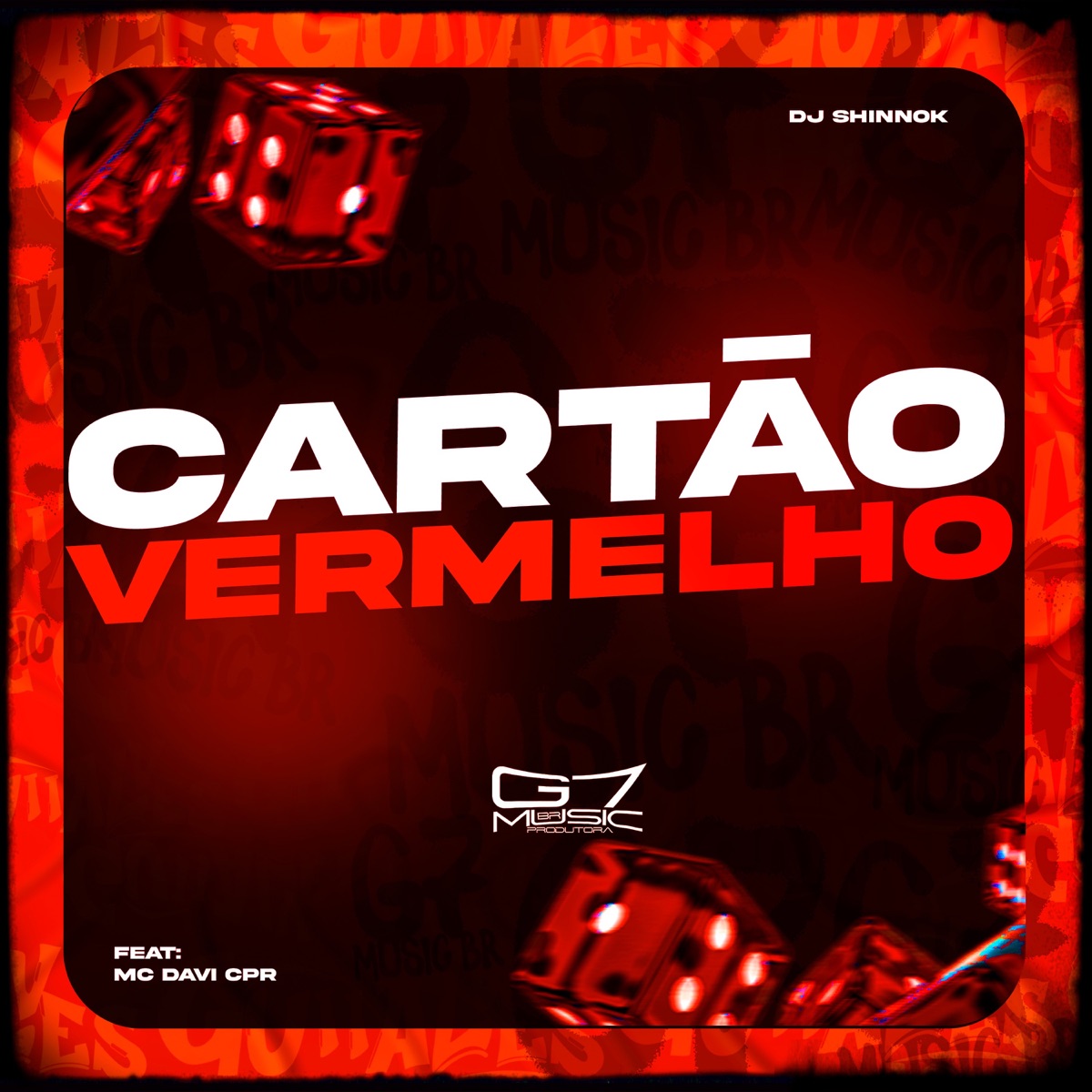 Cartão Vermelho (feat. MC DAVI CPR) - Single by DJ SHINNOK album cover
