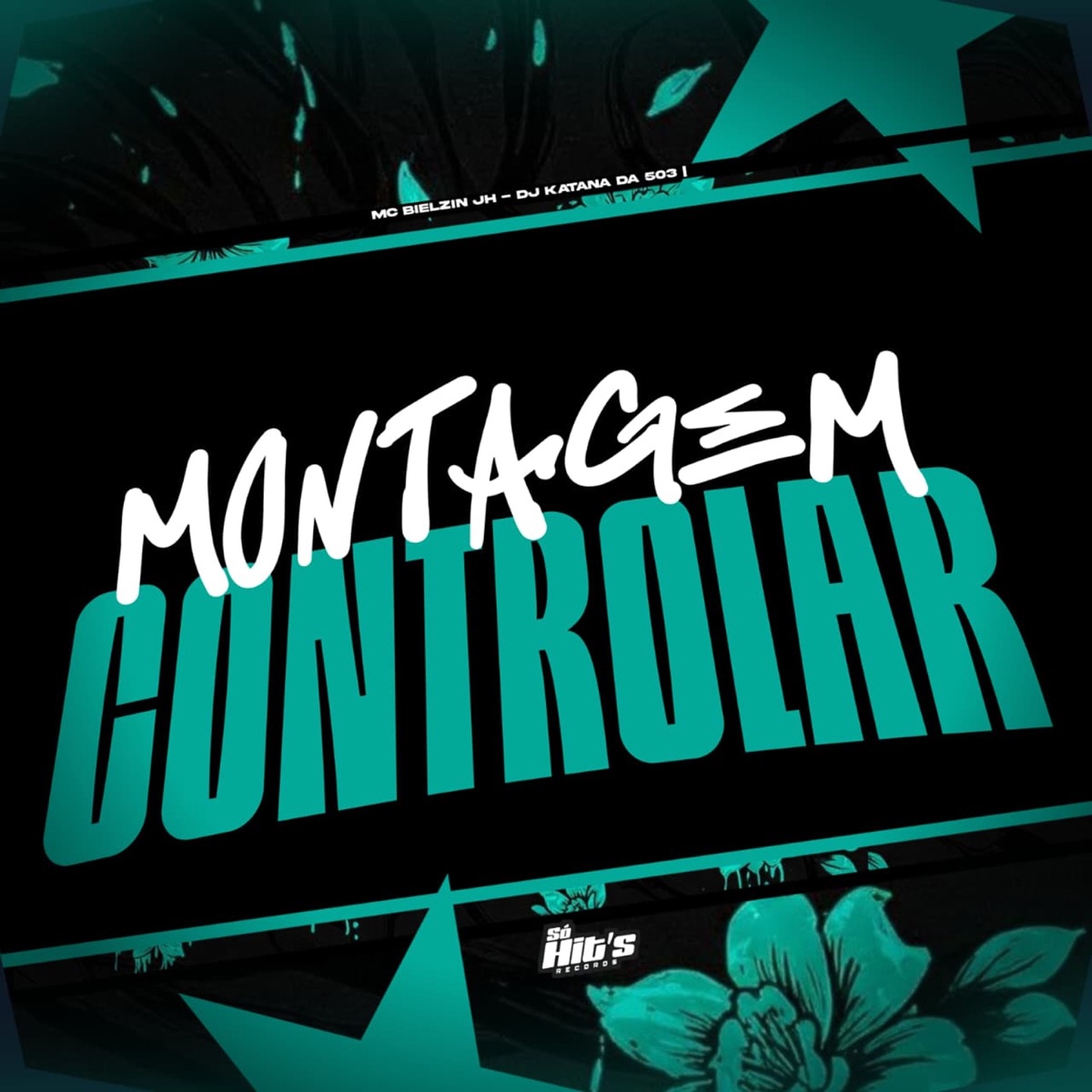 Montagem Controlar - Single by DJ KATANA DA 503 & mc bielzin jh album cover