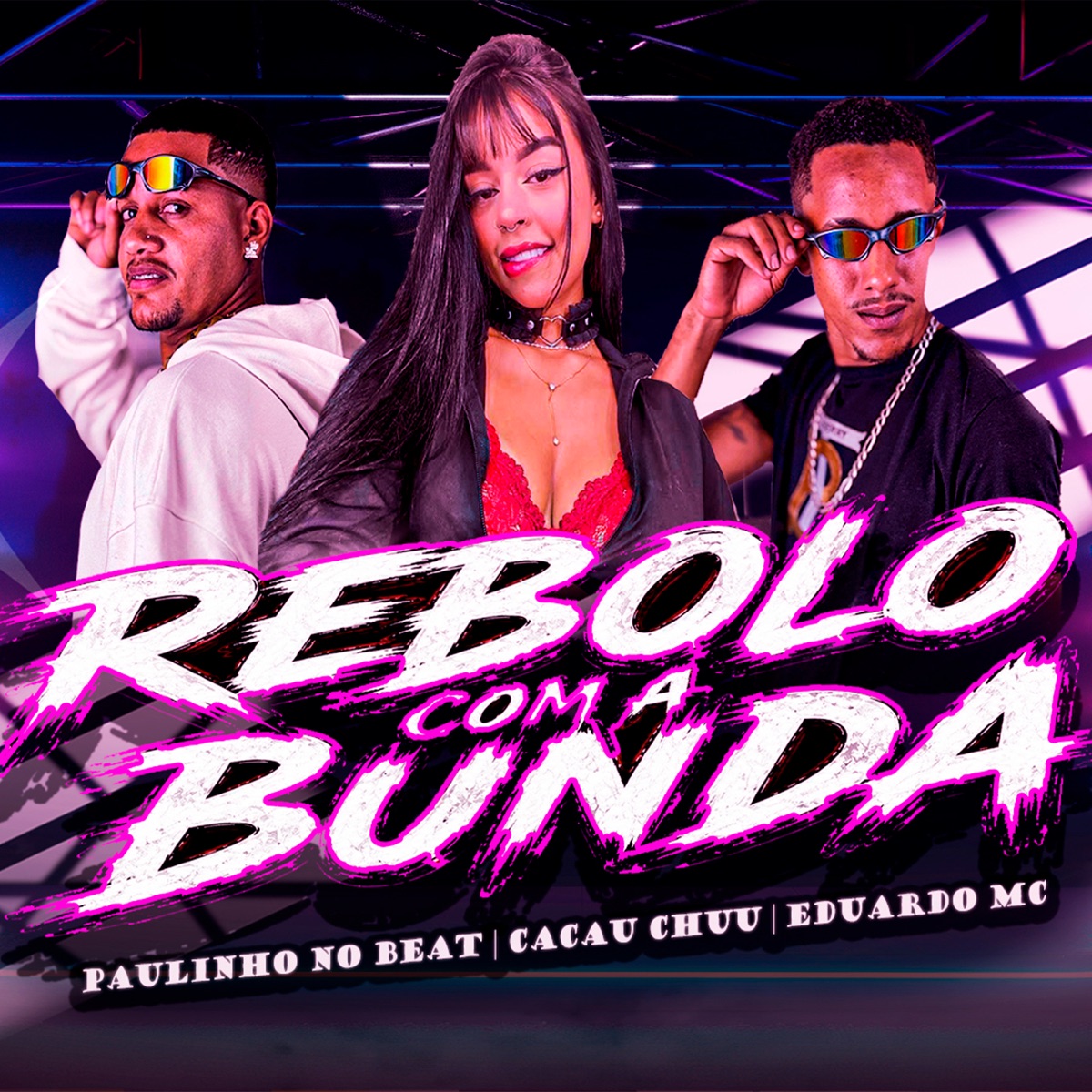 Rebolo Com a Bunda - Single by Eduardo mc & CACAU CHUU album cover