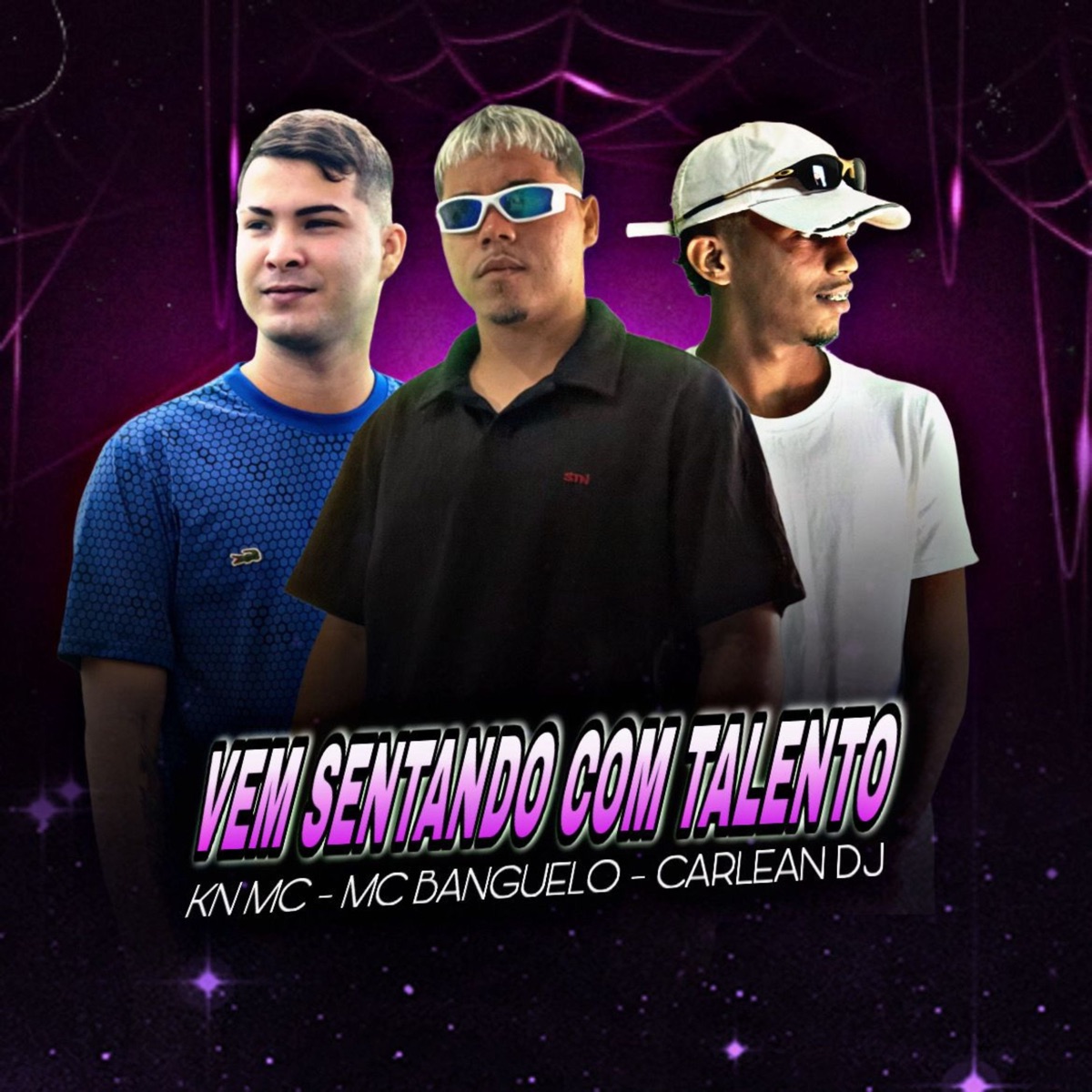 Vem Sentando Com Talento - Single by MC Banguelo, Carlean DJ & KN MC album cover