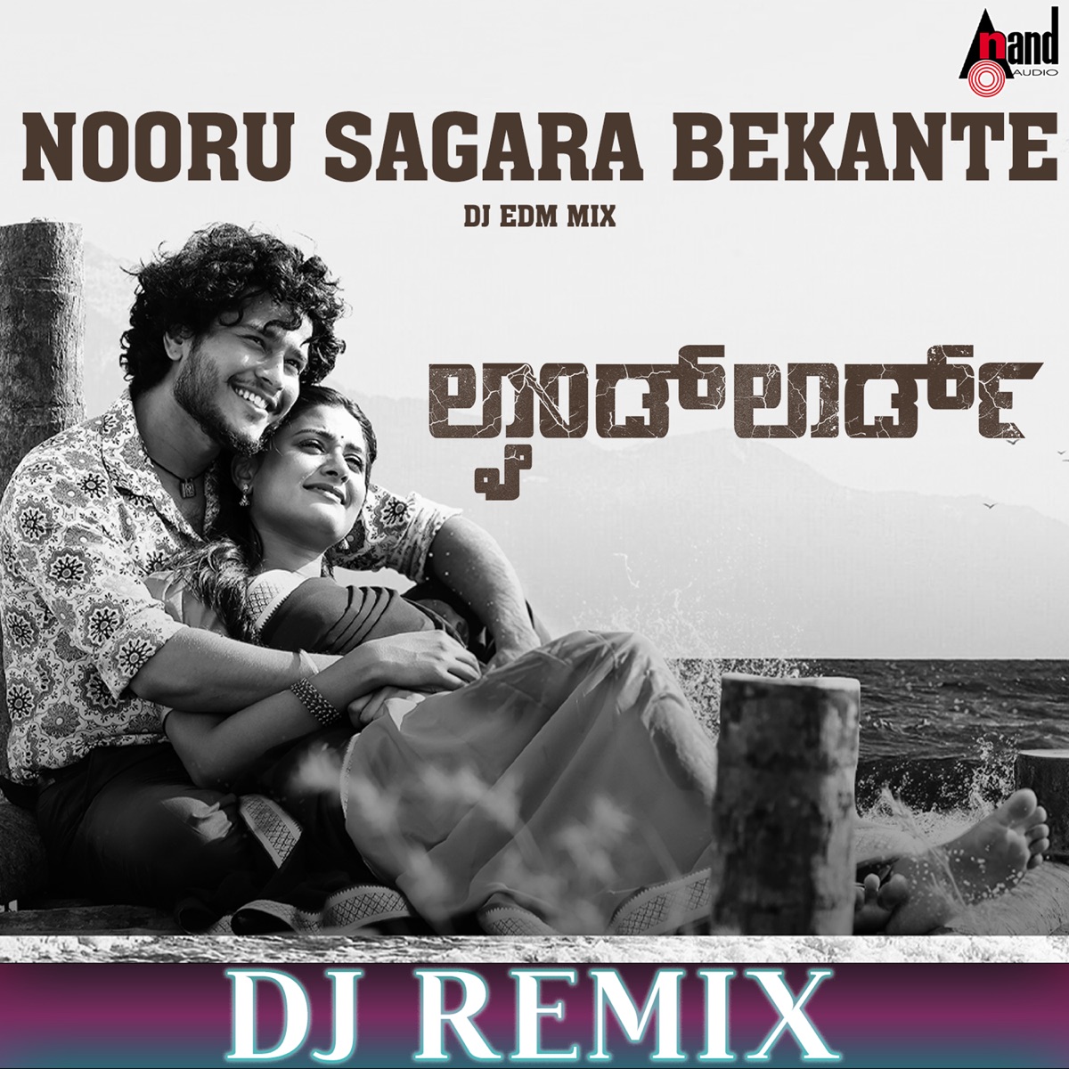 Nooru Sagara Bekante (DJ Remix) - Single by Sanjith Hegde & Harshika Devanath album cover