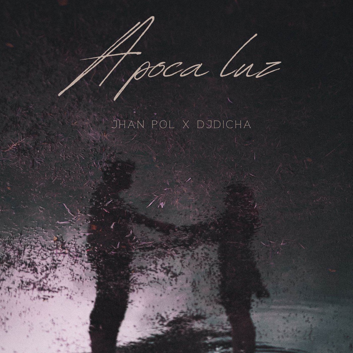 A Poca Luz - Single by Jhan pol & Dj Dicha album cover