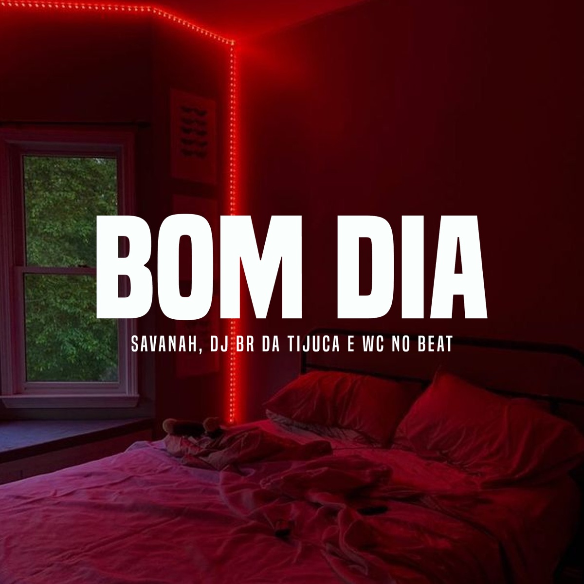 Bom Dia - Single by Savanah, WC no Beat & BR DA TIJUCA album cover