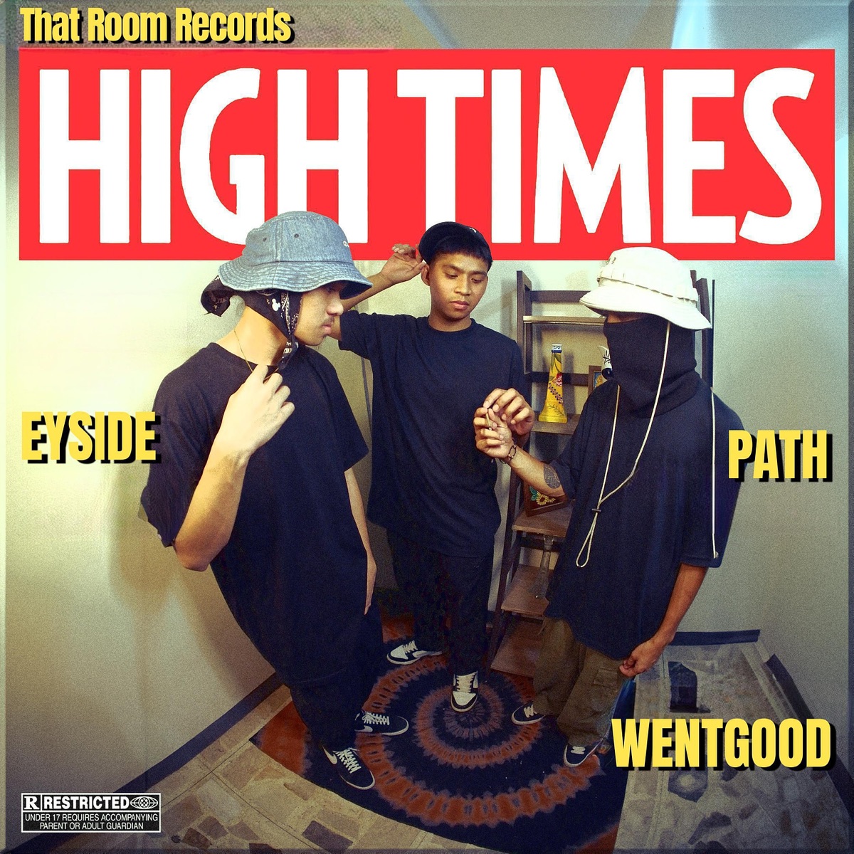 High Times (feat. Eyside, Tapshelv & WentGood) - Single by That Room Records album cover