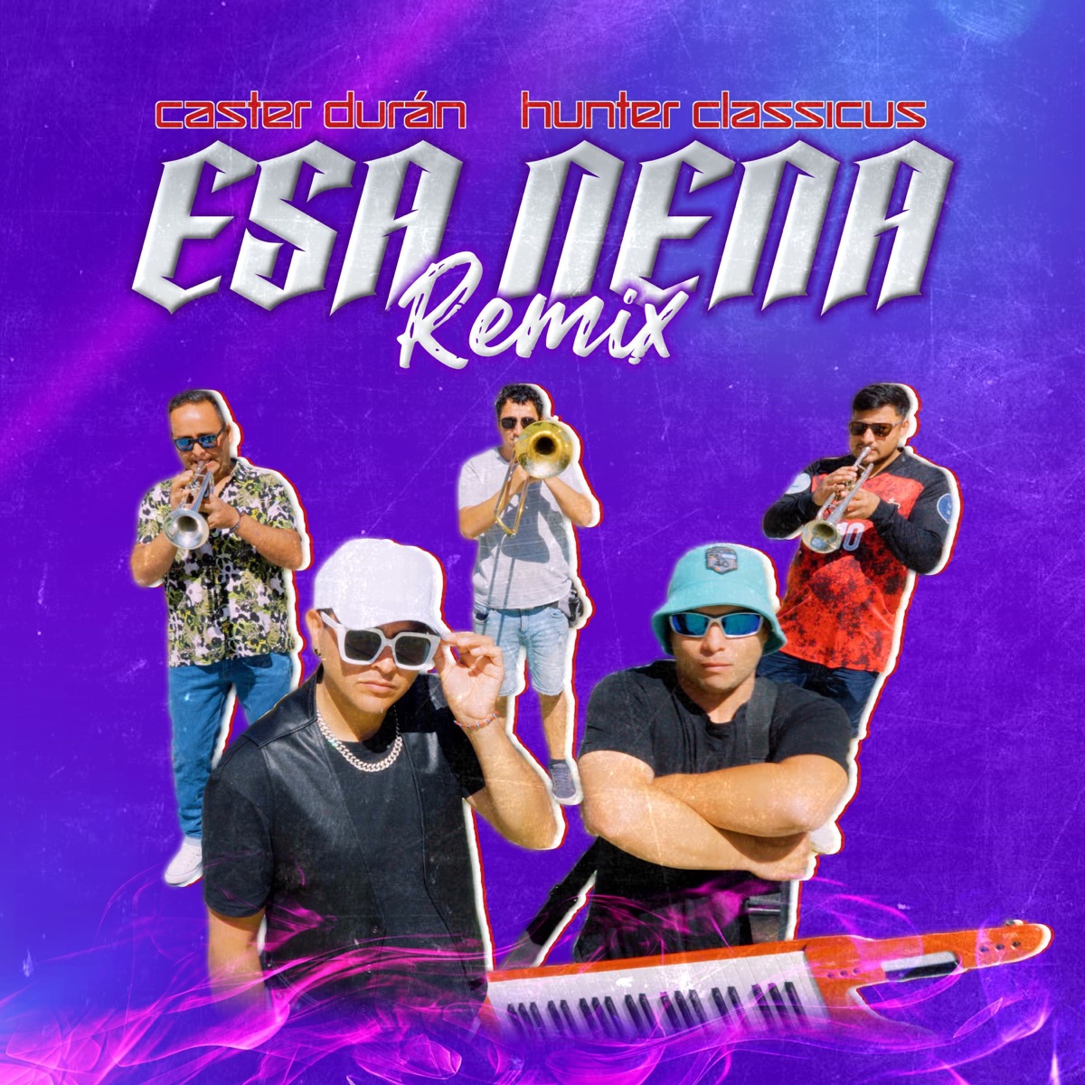 Esa Nena (Remix) - Single by Caster Durán & Hunter Classicus album cover