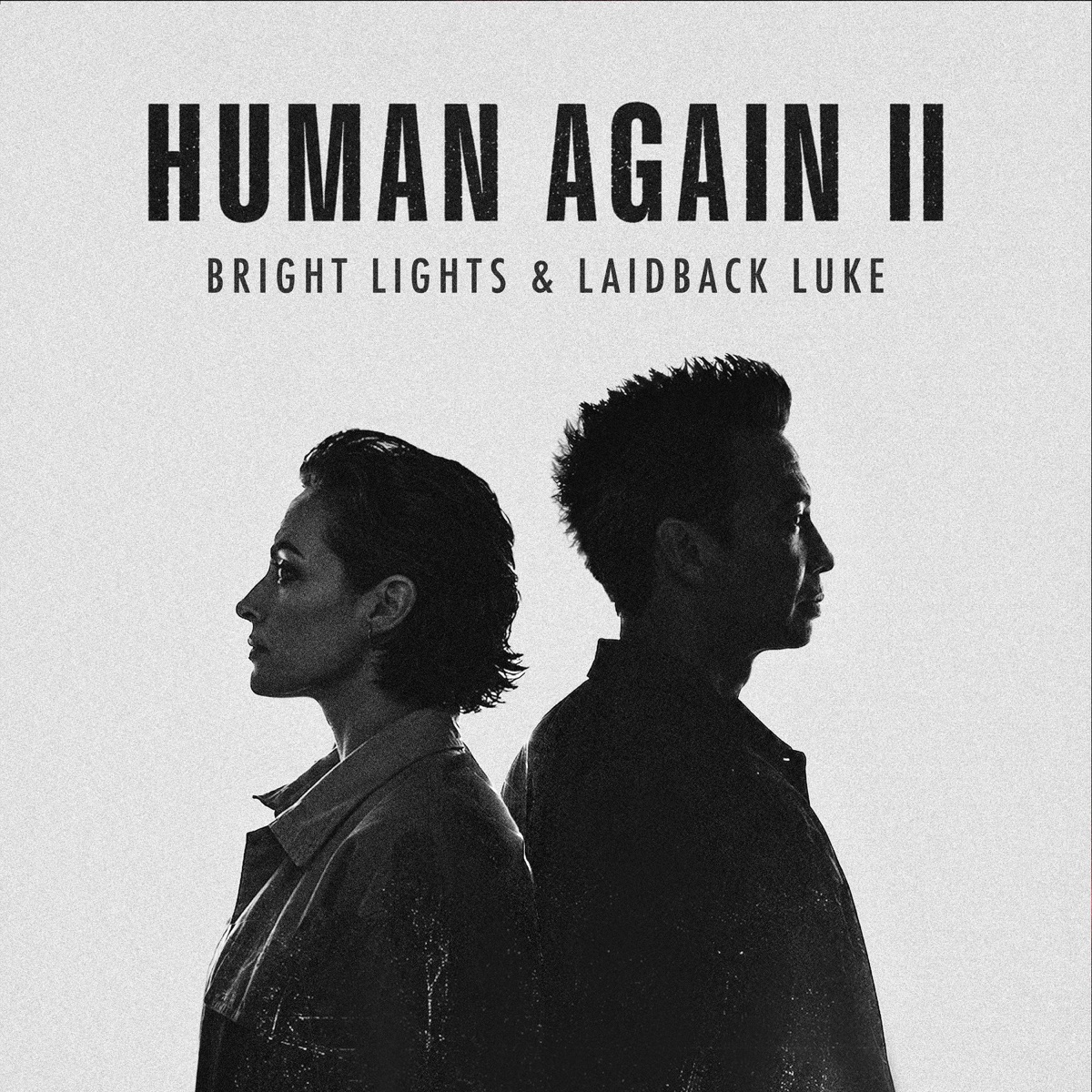 HUMAN AGAIN II - Single by Bright Lights & Laidback Luke album cover