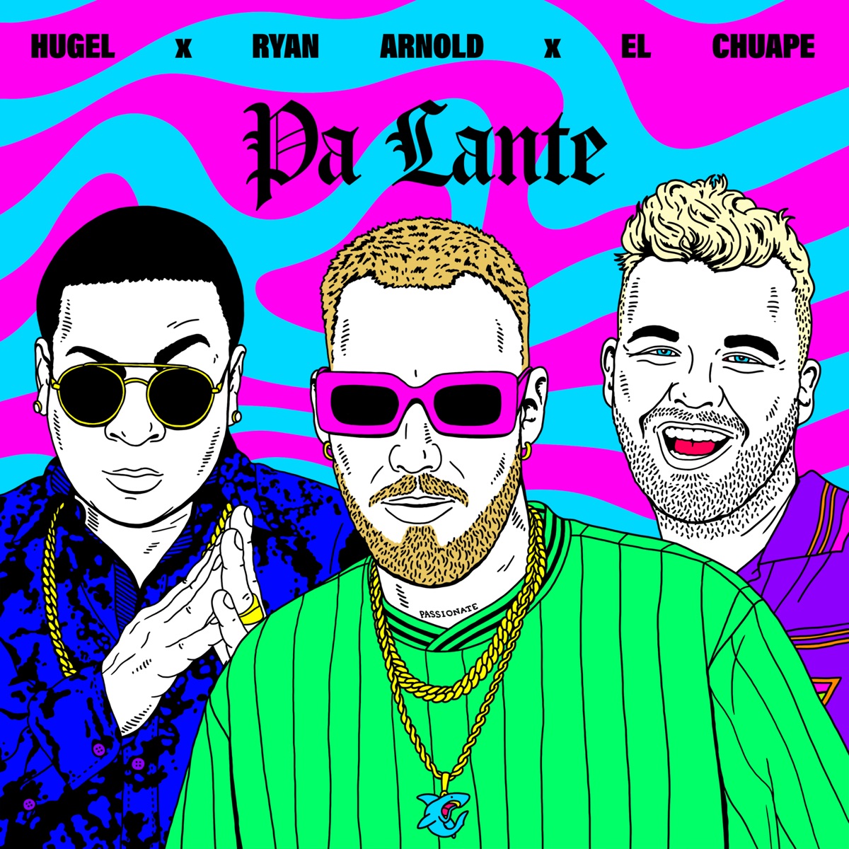 Pa Lante (Extended Mix) - Single by HUGEL, Ryan Arnold & El Chuape album cover