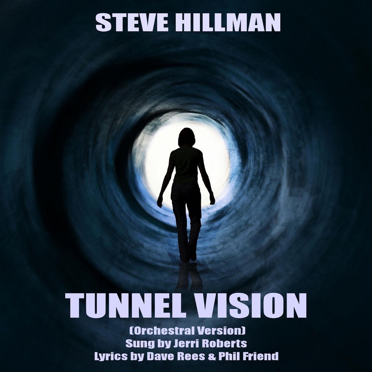 Tunnel Vision (Orchestral Version) [feat. Jerri Roberts] - Single by Steve Hillman album cover
