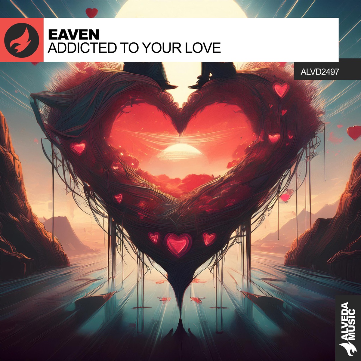 Addicted to Your Love - Single by Eaven album cover