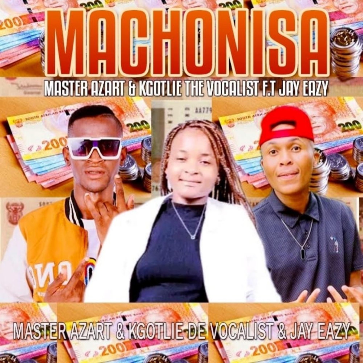 Machonisa (feat. Kgotlie Dhe Vocalist & Jay Eazy) - Single by Master Azart album cover