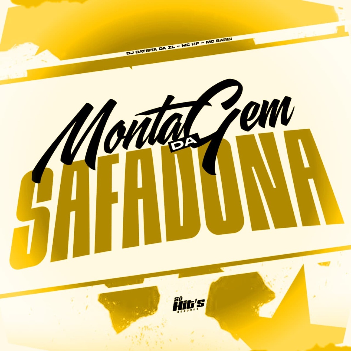 Montagem da Safadona - Single by DJ BATISTA DA ZL, MC HF & Mc Barbi album cover