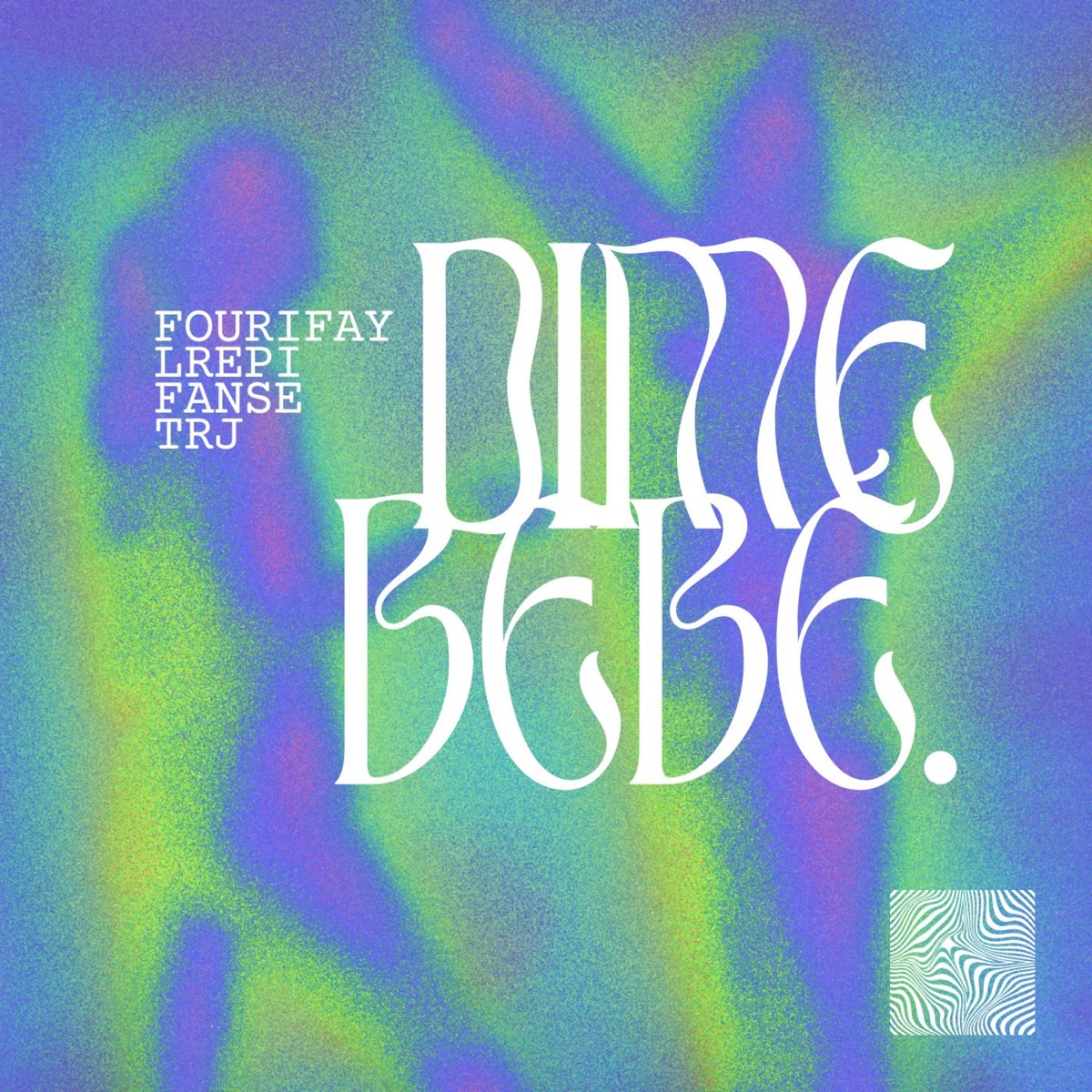 Díme Bebe (feat. FOURIFAY, LREPI & FANSE) - Single by TRJ album cover