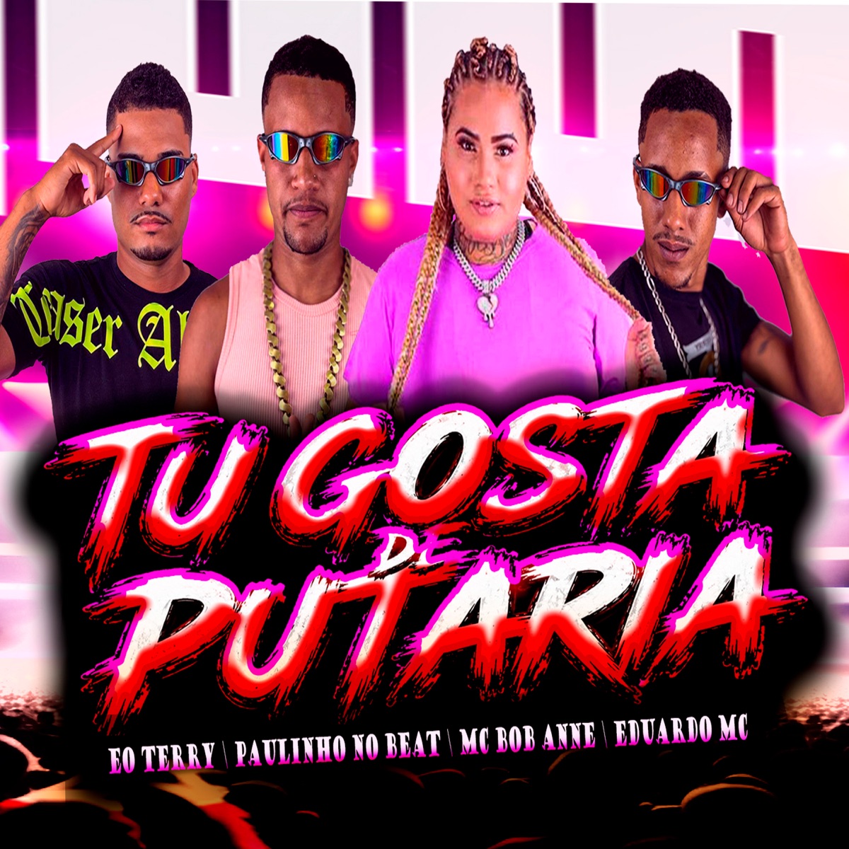 Tu Gosta de Putaria - Single by Eduardo mc, eo Terry & MC Bob Anne album cover