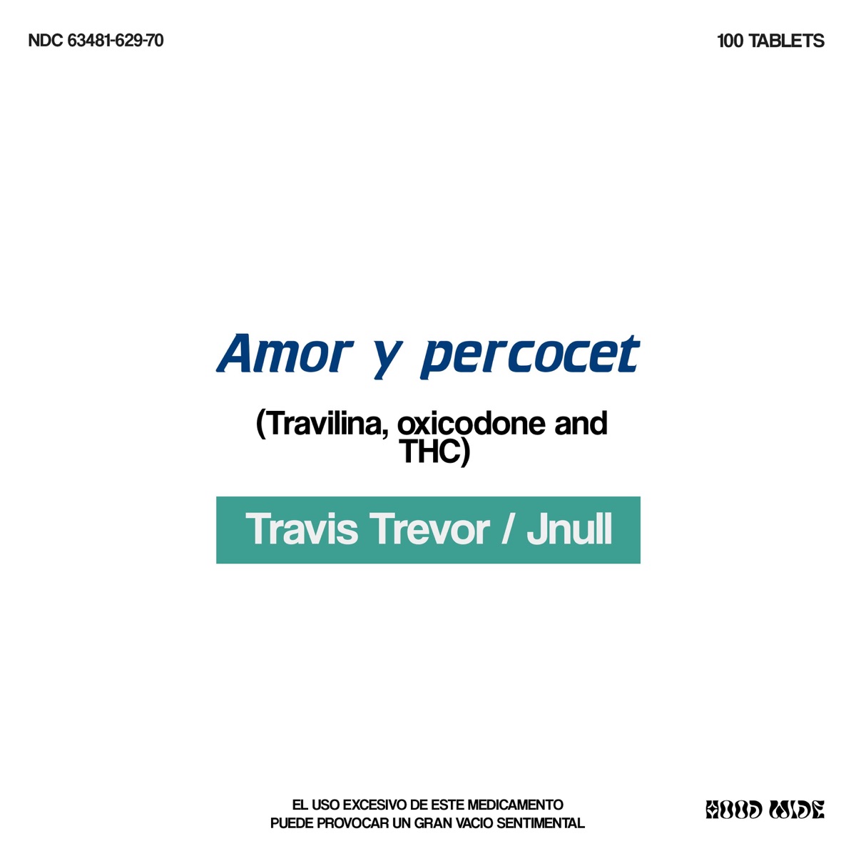 AMOR Y PERCOCET - Single by Travis Trevor & Jnull album cover