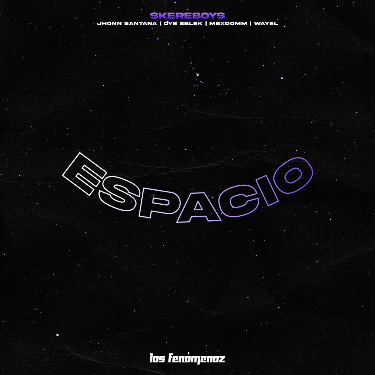ESPACIO (feat. Mexdomm & Wayel) - Single by Skereboys, Jhonn Santana & Oye Sblek album cover
