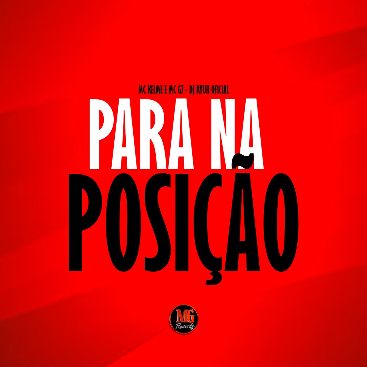 Para na Posição - Single by MC Kelme & MC G7 album cover