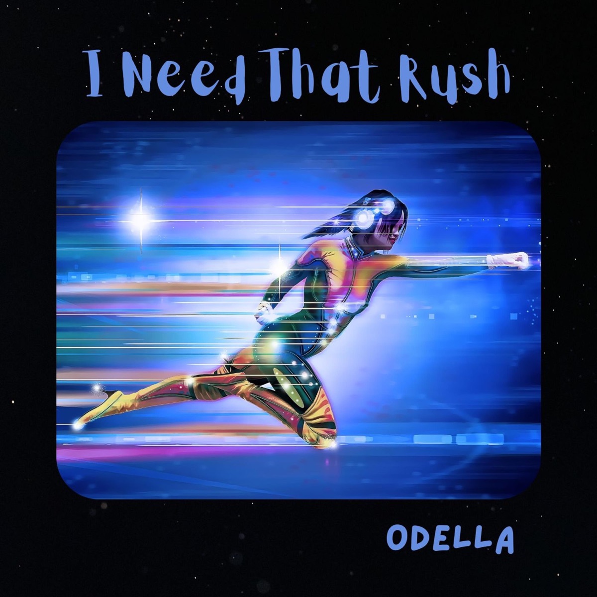 I Need That Rush - Single by Odella album cover